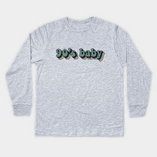 90's baby Kids Long Sleeve T-Shirt